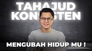 MUMPUNG RAMADHAN, KONSISTEN TAHAJUD MENGUBAH HIDUP KITA !