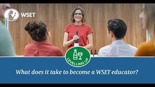 What does it take to be a WSET Educator?