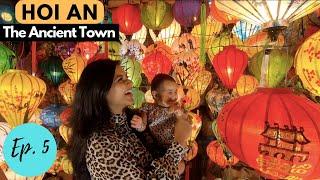 The Ancient Town of Vietnam | Hoi An | Tra que Village and much more..