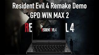 Resident Evil 4 Chainsaw Demo GPD WIN MAX 2 18W