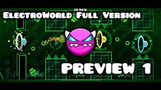 ELECTROWORLD FULL VERSION PREVIEW 1 || GEOMETRY DASH 2.0