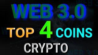 Top 4 Web 3 crypto Coins | Best Crypto Projects to invest WEB 3.0