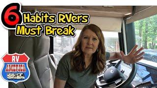 6 Habits RVers Need To Break, Now!┃ RV Mistakes