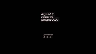 10 years later.... TTT 2020. Beyond.lt Classic x3.