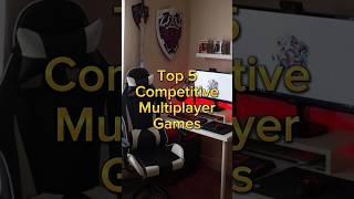 Top 5 Competitive Multiplayer Games #games #shorts #trending #viral