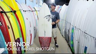 Vernor Double Barrel Shotgun Surfboard Review