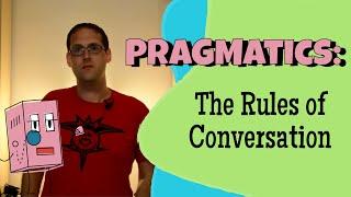 Pragmatics and Gricean Maxims