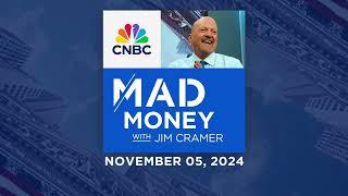 Mad Money - 11/05/24 | Audio Only