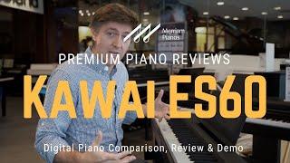 ﻿ Kawai ES60: Hear Why It’s Worth Every Penny! ﻿