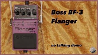 Boss - BF-3 Flanger - No Talking Demo