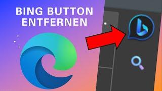 Bing Button und Sidebar im Microsoft Edge entfernen (Discover Button entfernen)