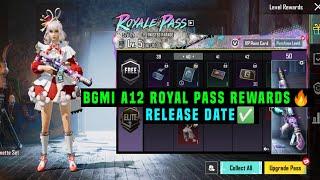 BGMI NEW ROYALE PASS A12 KAB AAYEGA RELEASE DATE/ A12 ROYAL PASS 1 TO 100 RP REWARDS/ A12 BONUS PASS