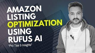 Master Amazon Listing Optimization with Rufus AI | Pro Tips | Boost Sales | Smart Shopping Assistant