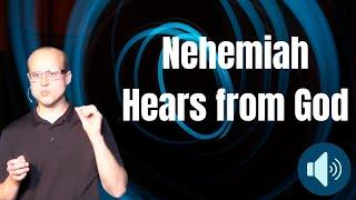 Nehemiah Hears from God