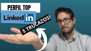 Perfil TOP en LINKEDIN para 2024. Lo que no te han contado.