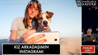 Kız Arkadaşımın Instagramı  (S216) | Dr. TOA Kısalar