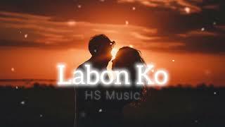 Labon Ko | HS | Slowed Reverb | Bhool Bhulaiyaa | Lofi | HS Music | HD