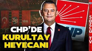 CHP Kurultayı Canlı Yayını - Kurultayda Tek Aday Özgür Özel Oldu