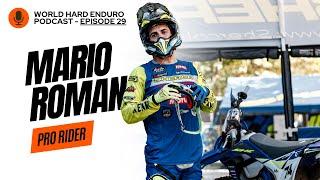 Mario Roman || The Unfiltered Truth of Surviving Hard Enduro's Toughest Season Yet || Ep. 29