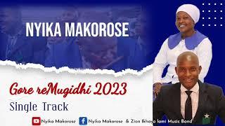 Nyika Makorose & Zion Ikhaya Lami - Gore reMugidhi(official audio 2023)