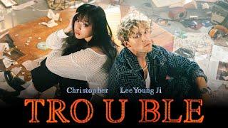 Christopher, Lee Young Ji - Trouble [Live Performance Video]