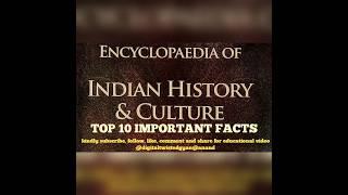 Top 10 Facts Encyclopedia of Indian History And Culture #gk