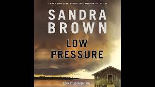 Low Pressure By Sandra Brown P2 | Audiobook Mystery, Thriller & Suspense