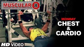 Monday: Chest Workout & Cardio Workout | 'MUSCULAR 8' by Guru Mann