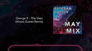 Esteban Castle - May Mix (House, Progressive, Techno)