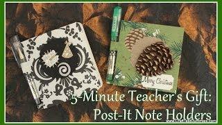 Post-It Note Holder: 5-Minute Gifts!