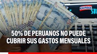  "Son cifras muy duras": Casi el 50% de peruanos no puede cubrir sus gastos mensuales del hogar