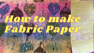 How to make fabric paper