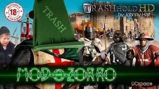 TRASHhold (Johnny Half) | MOD-o-ZORRO | Stronghold и Stronghold Crusader