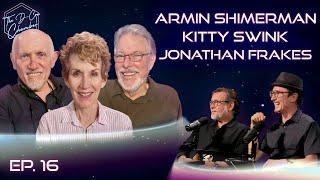 Jonathan Frakes, Armin Shimerman, & Kitty Swink | Ep. 16