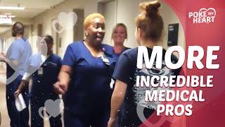 More Incredible Medical Professionals | Poke My Heart