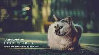 Johnny M - Perception | 2022 Deep Progressive House Set