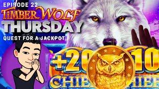 TIMBER WOLF THURSDAY!  [EP 22] QUEST FOR A JACKPOT! TIMBER WOLF CHIEF Slot Machine (Aristocrat)