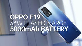 OPPO F19 | 33W Flash Charge | 5000mAh Battery | #UltraSlim #UltraPowerful