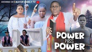 POWER PASS POWER FULL MOVIE NOLLYWOOD BEST TRENDING AWARD WINNING MOVIE MERCY KENNETH, JOYCE KALU