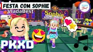 PK XD - ВЕЧЕРИНКА С СОФИ - FESTA COM SOPHIE - игровой канал Влада Бест