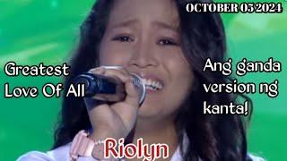 OCTOBER 05 2024 | RIOLYN | GREATEST LOVE OF ALL | TAWAG NG TANGHALAN