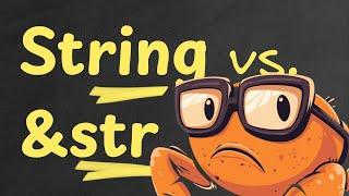 Rust's Twin Strings: Understanding &str and String