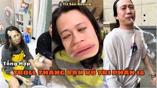 Tổng Hợp Troll Thằng Bạn Vô Tri Phần 14 | Khi Giang Thần Ăn Mắm Tôm Để Troll Tiểu Bạch Sẽ Thế Nào.