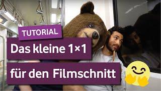 Tutorial: Filmschnitt - die Grundlagen