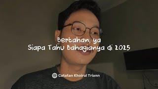 Bertahan ya, Siapa Tahu Bahagianya 2025