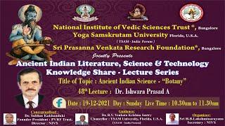 Lecture-48 | Ancient Indian Science | Dr Ishwara Prasad A