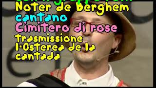 il gruppo folk Noter de Bèrghem canta "Cimitero di rose"