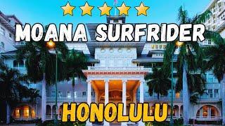 Moana Surfrider, A Westin Resort & Spa - Honolulu (All-Inclusive Resort)