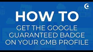 How to Get the Google Guaranteed Badge & Increase Leads | Blue Corona