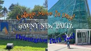 COLLEGE MOVE-IN | ORIENTATION PART 2 | @SUNY NEW PALTZ